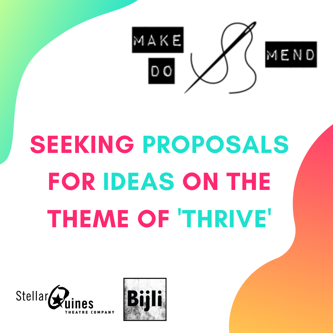 Make Do & Mend Logo with text stating "Seeking Proposals for Ideas on the theme of Thrive"